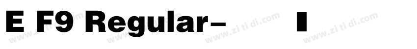 E F9 Regular字体转换